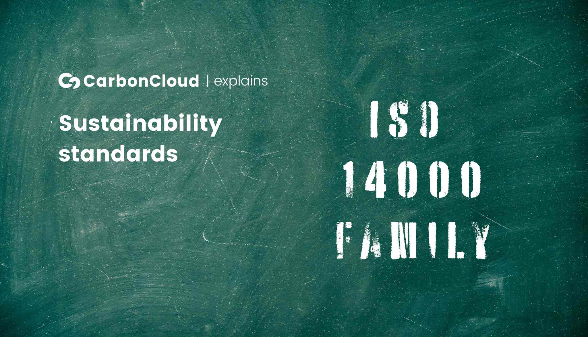 ISO 14000 family explained