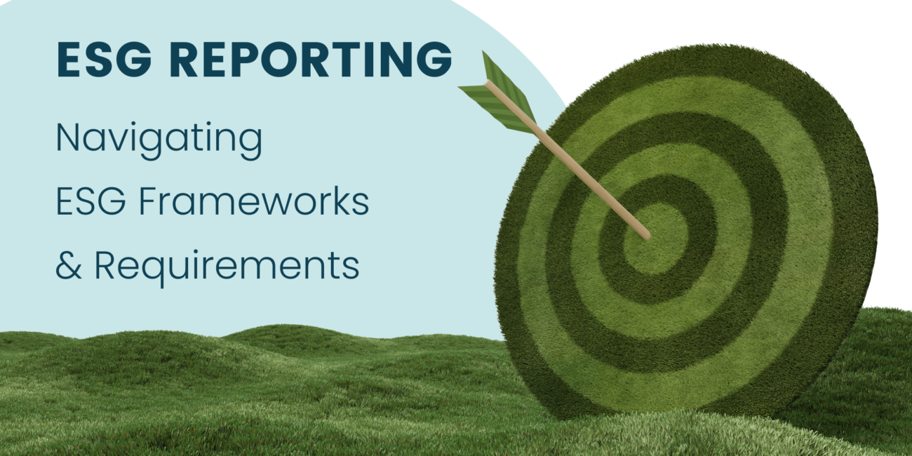 ESG Reporting: Navigating ESG frameworks & requirements